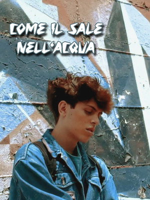 Come il sale Nell'acqua 3