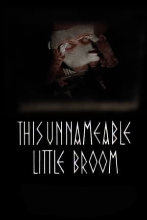 Poster This Unnameable Little Broom (1985)