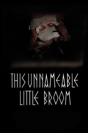 Poster This Unnameable Little Broom 1985