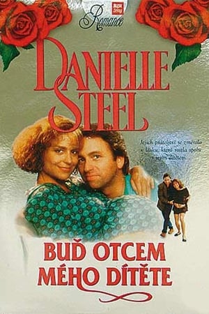 Image Danielle Steel: Buď otcem mého dítěte