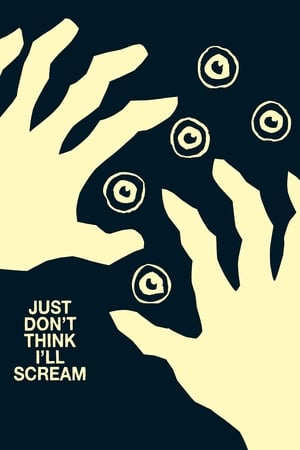 Poster Just Don't Think I'll Scream (2019)