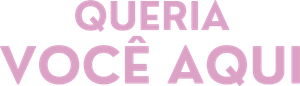 Queria Você Aqui