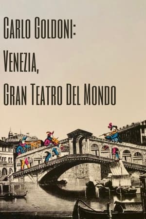 Poster Carlo Goldoni: Venezia, Gran Teatro del Mondo (2007)