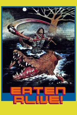 Click for trailer, plot details and rating of Eaten Alive (1976)