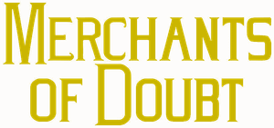 Merchants of Doubt