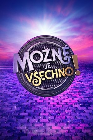 Možné je všechno! (2024)