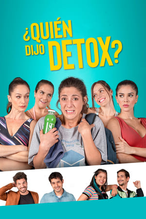 Poster Who Said Detox? (2022)