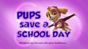 PAW Patrol Pups Save a School Day