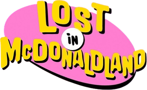 Lost in McDonaldland
