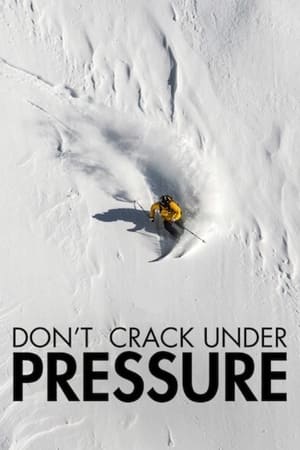 La nuit de la glisse : Don't Crack Under Pressure