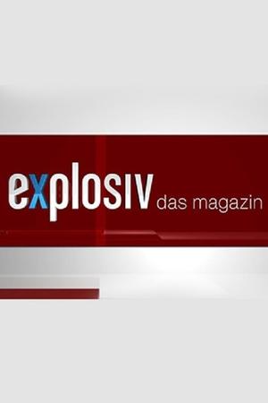 Explosiv - Das Magazin poster