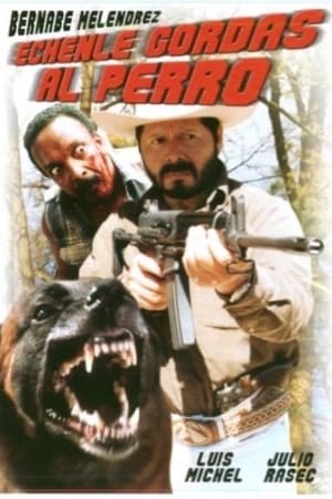 Poster Hechenle gordas al perro (2001)