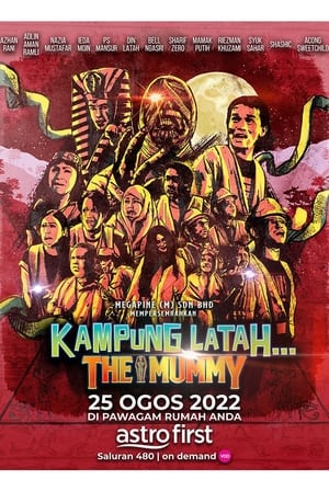 Poster Kampung Latah… The Mummy 2022