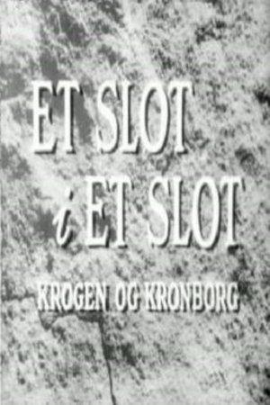 Poster Et slot i et slot: Krogen og Kronborg 1954