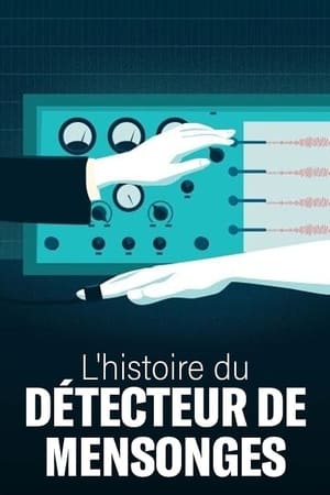 Image L'Histoire du détecteur de mensonges