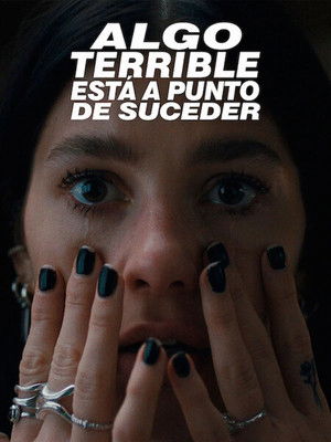 Ver Algo terrible está a punto de suceder (2026) online en HD - Serie completa