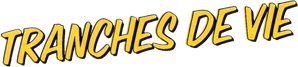 Tranches de vie — Logos 1