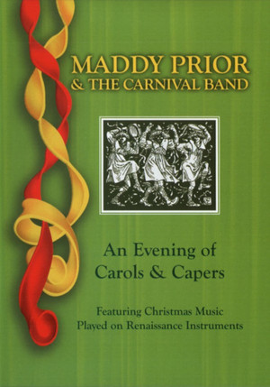 Maddy Prior & the Carnival Band: An Evening of Carols & Capers (2005)