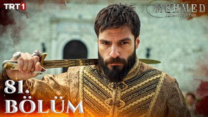 Mehmed: Fetihler Sultanı: 3 x Episode 32 VOSTFR
