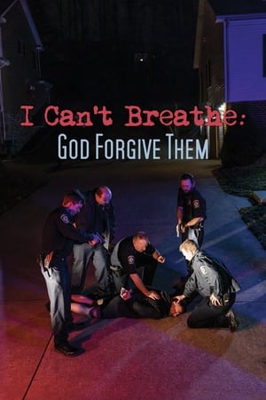 Poster I Can't Breathe (God Forgive Them) 2022