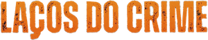 Laços do Crime — Logos 1