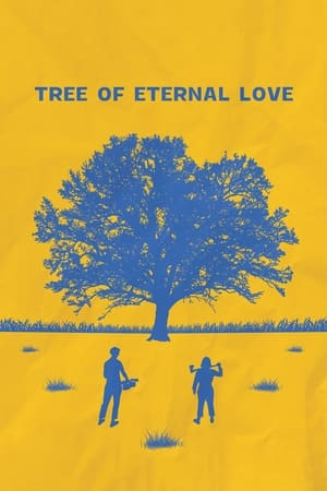 Poster Tree of Eternal Love (2022)