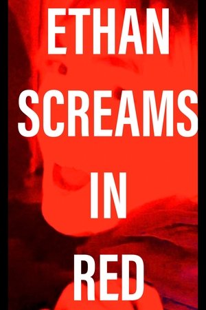 Nonton film Ethan Screams In Red (2024) terbaru sub indo Nonton film Ethan Screams In Red (2024) terbaru sub indo