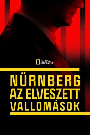 Nürnberg: Az elveszett vallomások Nürnberg: Az elveszett vallomások
