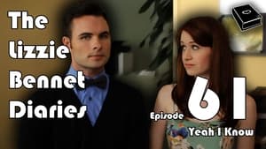 The Lizzie Bennet Diaries Yeah I Know