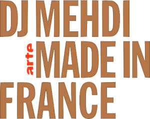 DJ Mehdi: Made in France