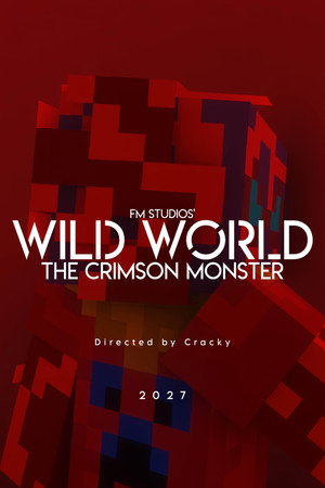 Wild World: The Crimson Monster
