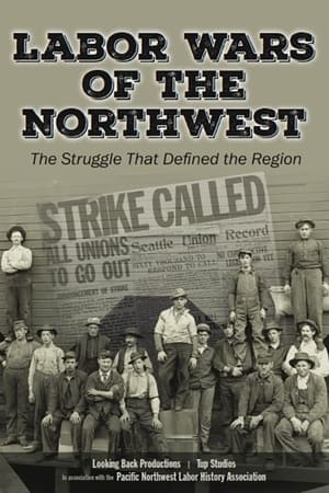 Labor Wars of the Northwest film complet