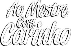 Ao Mestre, Com Carinho