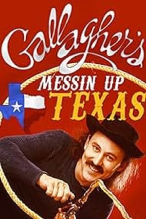 Poster Gallagher: Messin' Up Texas (1998)