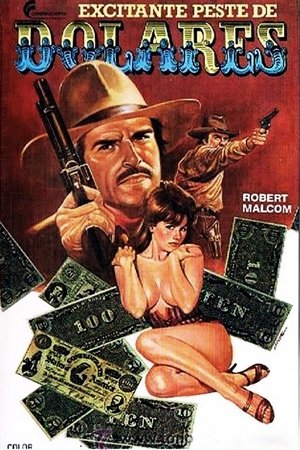 And They Smelled the Strange, Exciting, Dangerous Scent of Dollars poster