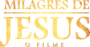 Milagres de Jesus - O Filme