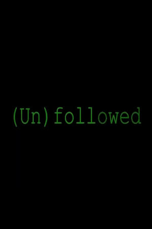 Poster Unfollowed (2018)