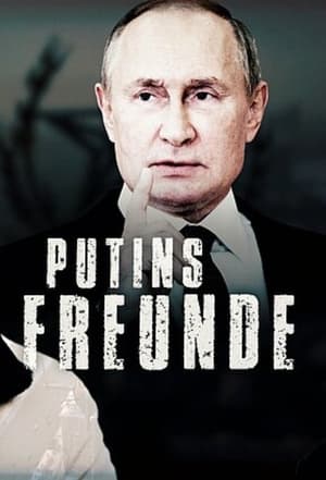 Putins Freunde