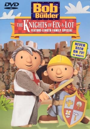 Poster Bob the Builder: The Knights of Fix-A-Lot 2003