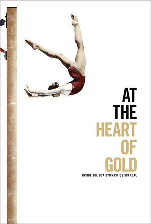 At the Heart of Gold: Inside the USA Gymnastics Scandal 9