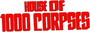 House of 1000 Corpses
