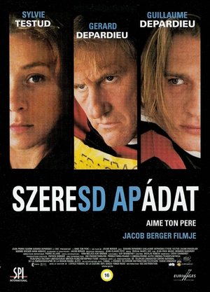 Poster Szeresd apádat! 2002