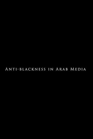 Poster Anti-Blackness in Arab Media 2020