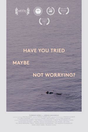 Have You Tried, Maybe, Not Worrying?