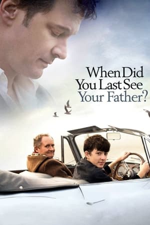 Poster When Did You Last See Your Father? 2007