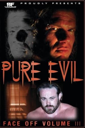 Poster RFVideo Face Off Vol. 3: Pure Evil ()