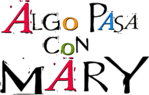 Algo pasa con Mary