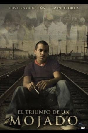 Poster El triunfo del mojado (2009)