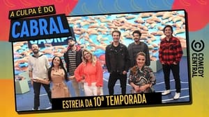 A Culpa é do Cabral: 10×1