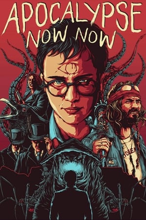Poster Apocalypse Now Now (2017)